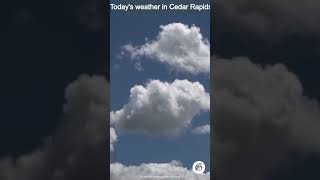 Today's weather in Cedar Rapids, Iowa