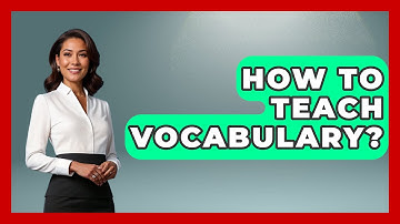 How To Teach Vocabulary? - The Language Library