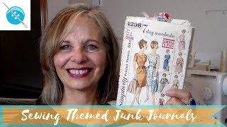 Making Junk Journals from Vintage Linens and Sewing Patterns