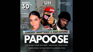 Join us for The Ultimate Hip Hop Experience with the  (PAPOOSE), by Cherry Martinez & Papi Storz