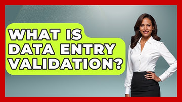 What Is Data Entry Validation? - Admin Career Guide