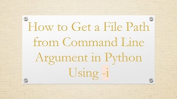 How to Get a File Path from Command Line Argument in Python Using -i