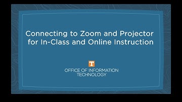 Connecting to Zoom and Projector for In-Class and Online Instruction