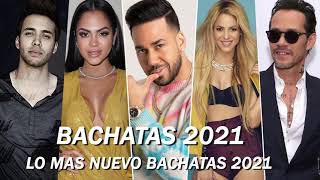 BACHATA MIX 2021 LO MEJOR - Romeo Santos, Shakira, Natti Natasha, Prince Royce