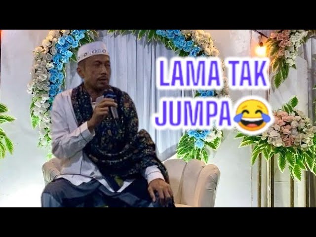 SUDAH LAMA TAK JUMPA😁😁 || KH. MUNAWAR CERAMAH WALIMATUL KHITAN || INSALLAH ADEM😅😅 class=