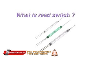What is a reed switch ?