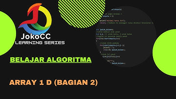 belajar algoritma : 9.2.Array 1 Dimensi bag 2, bahasa Indonesia