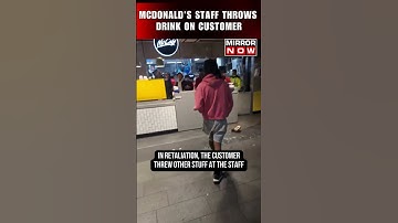 Viral Video | McDonalds Staff Throws Drink At Rude Customer In Australia | #shorts