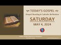 Today&#39;s Gospel Reading &amp; Catholic Reflection • Saturday, May 4, 2024 (w/ Podcast Audio)