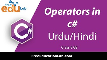 Operators in C# | C# Basic Tutorial For Beginners in Urdu/Hindi -Class 8