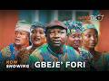 Gbeje'fori Yoruba Movie 2026 Drama | Sanyeri, Basira Bere, Bose Akinola, Tunde Ola Yusuf