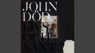 Video thumbnail of "John Död - Hemma"