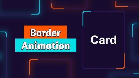 Cool CSS Border Animation | Quick CSS Animation Effects Tutorial