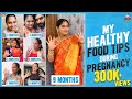 My Healthy Food Tips During Pregnancy || Itlu Mee Anjalipavan