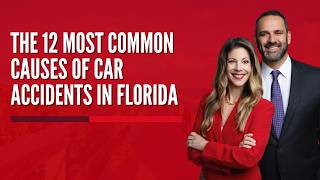The 12 Most Common Causes of Car Accidents in Florida