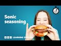 Can sounds make food taste better  6 minute english