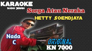 Sorga Atau Neraka Hetty Soendjaya Karaoke KN 7000 ||Nada C #surgadanneraka #surganeraka