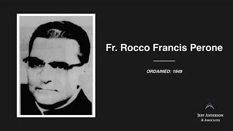 Accused Priest: Rocco Francis Perone (Archdiocese ...