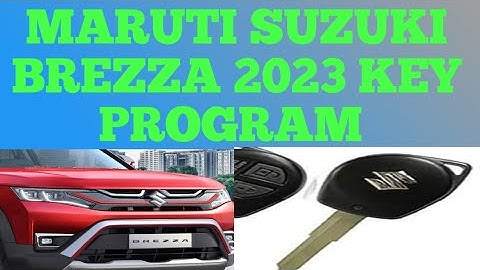 MARUTI SUZUKI BREZZA 2023  KEY PROGRAM