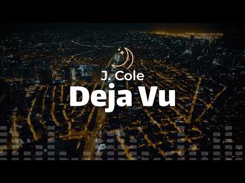 J. Cole - Deja Vu (lyrics)