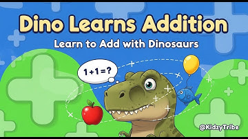 Dino Learns Addition ➕ | Fun Math for Kids | Learn to Add with Dinosaurs | KidzyTribe