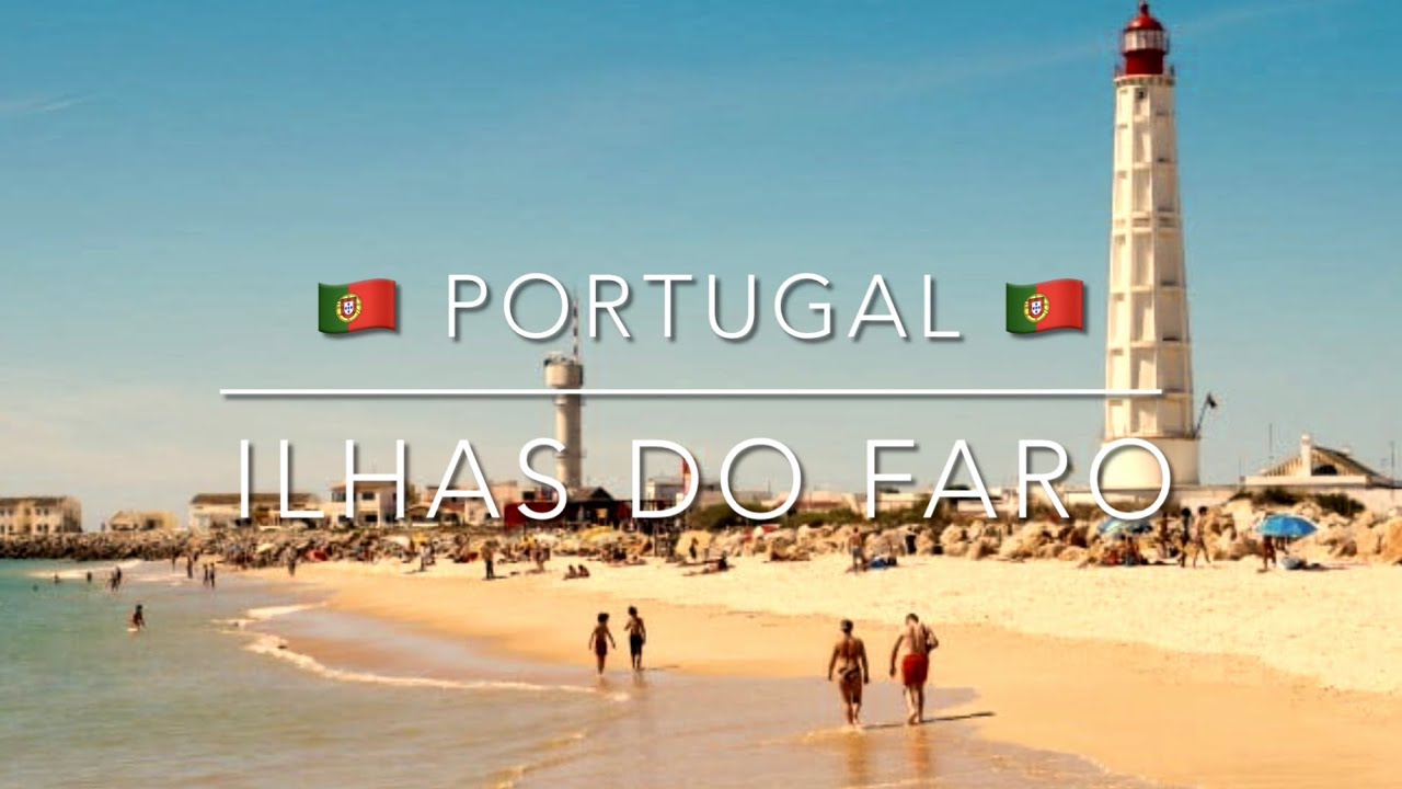 PORTUGAL 🇵🇹 - ILHAS DE FARO (ALGARVE)