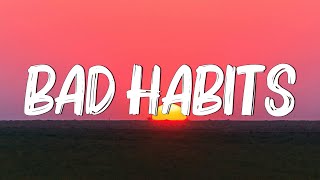 Bad Habits - Ed Sheeran (Lyrics) || Imagine Dragons, Gym Class Heroes (MixLyrics)