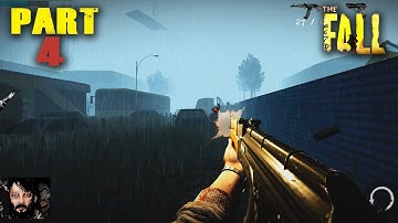 The Fall : Zombie Survival Story Open World Offline Android Gameplay - Part 4