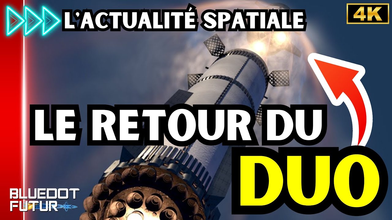 Le StarShip 25 et le Booster 9 de SpaceX sont prêts ! 🫨 | Actualité spatiale #107🔥| BDF🌎