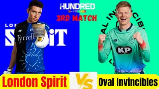 London Spirit vs Oval Invincibles, 3rd Match - Live Cricket Score, Commentary | The Hundred 2023