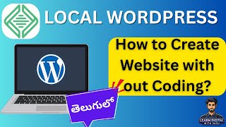 How to Create a Website in LocalWP | WordPress Website Creation in Telugu for Digital Marketing