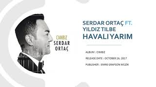 Serdar Ortaç - Havalı Yarim Resimi