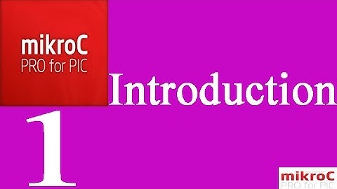 MikroC 1: Introduction