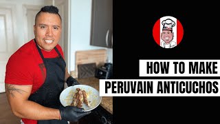 How to make Peruvian Anticuchos. Delicious recipe