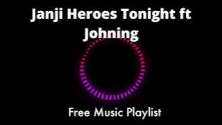 Janji heroes tonight ft johning (NCS). Free music playlist.