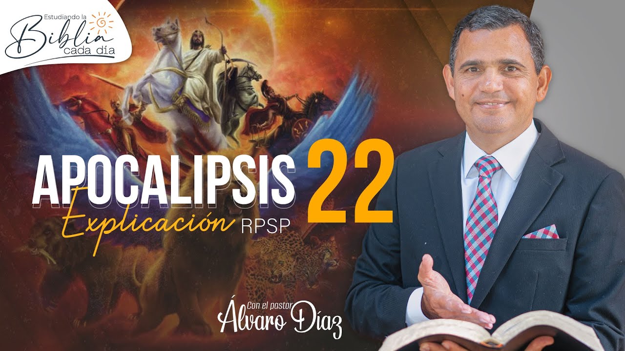 Apocalipsis 22 | Reavivados por su Palabra | 