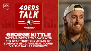 Exclusive: George Kittle on Purdy’s confidence, McCaffrey’s impact, Cowboys showdown | 49ers Talk