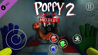 I PLAY POPPY PLAY TIME MOBILE: CHAPTER 2! MET BRON? (Poppy Playtime)