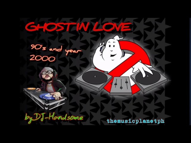 Ghost in love 90s and year 2000 ghostmix by dj handsome class=