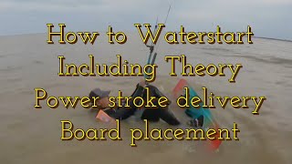1.Kitesurfing Waterstart. Beginner’s course at Camber Sands.
