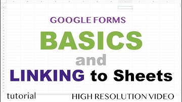 Google Forms with Google Sheets Spreadsheet, How to Link Them Together - Part 1