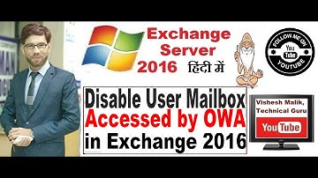 How to Disable User Mailbox Accessed by OWA in Exchange Server 2016, Video No. 19