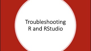 Troubleshooting with R and RStudio