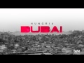 Dubai - Hungria Hip Hop (Official Music)
