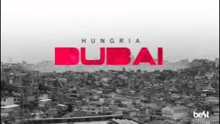 Hungria - Dubai ( Music)