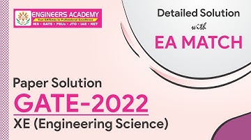 GATE Exam 2022 Paper Solutions | Engineering Science | XE | By Engineers Academy Expert Panel
