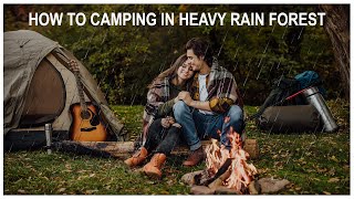 ✅ How to Camping in Heavy Rain Forest - Overnight Solo Camping in Forest - Outdoor Camping Tips