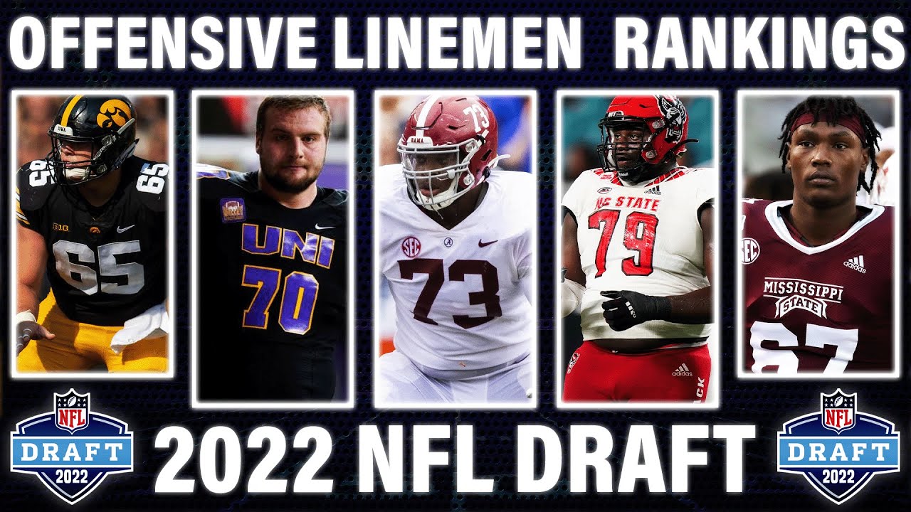 Top OFFENSIVE LINEMEN in The 2022 NFL Draft YouTube