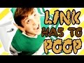 LINK HAS TO POOP!