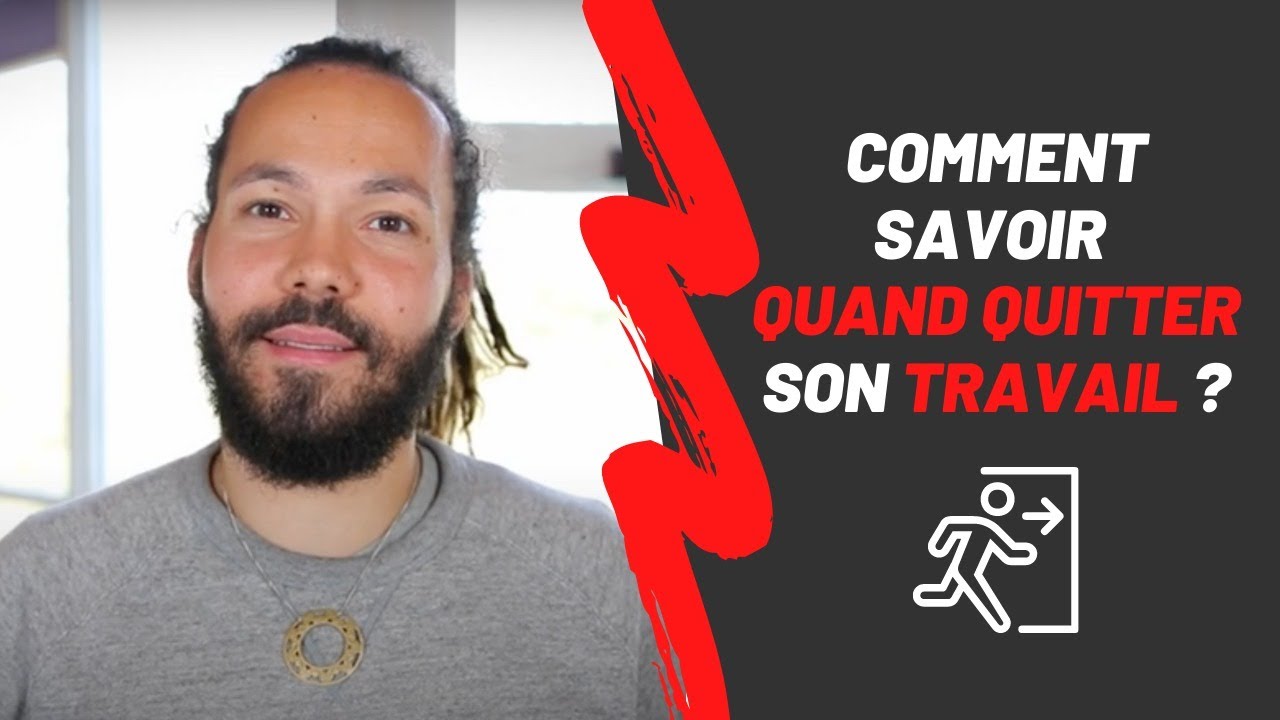 Comment savoir quand quitter son travail - YouTube